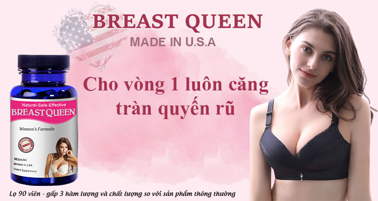 tăng vòng 1 breast queen